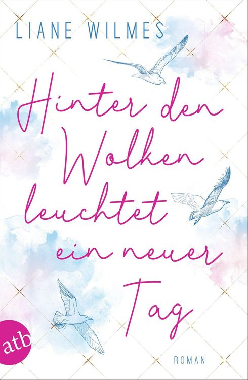 Produktbild: Hinter den Wolken leuchtet ein neuer Tag