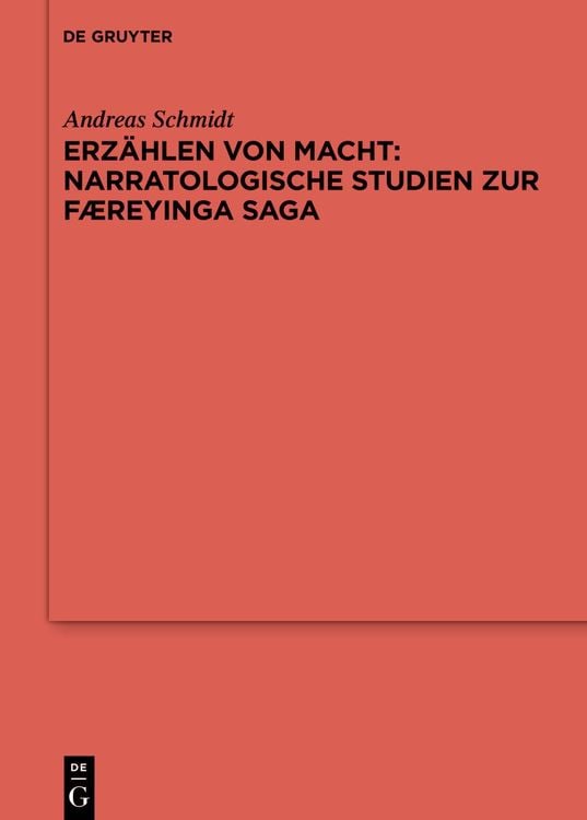 Produktbild: Erzählen von Macht: Narratologische Studien zur Færeyinga saga