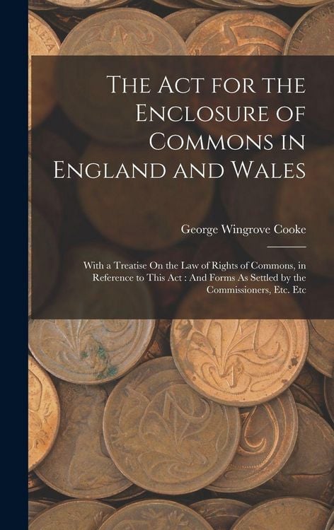 Produktbild: The Act for the Enclosure of Commons in England and Wales
