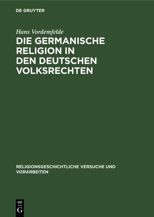 Produktbild: Die germanische Religion in den deutschen Volksrechten