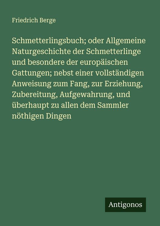Produktbild: Schmetterlingsbuch; oder Allgemeine Naturgeschichte der Schmetterlinge und besondere der europ&auml;ischen Gattungen; nebst einer vollst&auml;ndigen Anweisung z