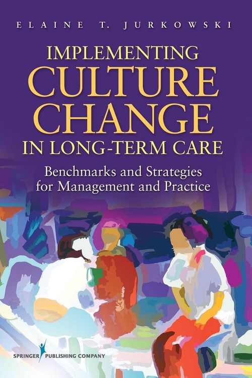 Produktbild: Implementing Culture Change in Long-Term Care