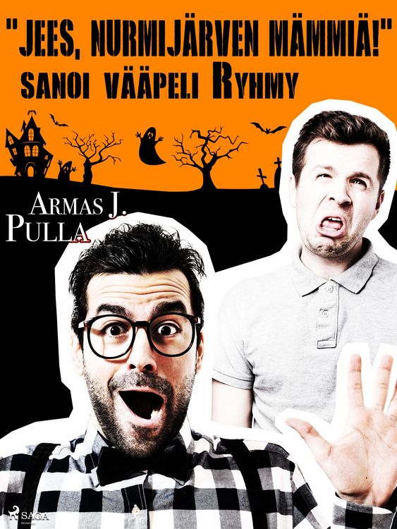 Produktbild: "Jees, Nurmij&auml;rven m&auml;mmi&auml;!" sanoi v&auml;&auml;peli Ryhmy