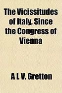 Produktbild: The Vicissitudes of Italy, Since the Congress of Vienna