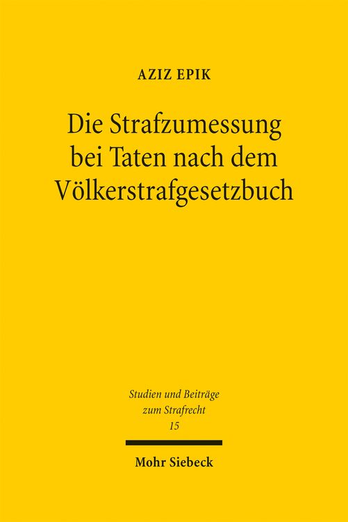 Produktbild: Die Strafzumessung bei Taten nach dem V&ouml;lkerstrafgesetzbuch