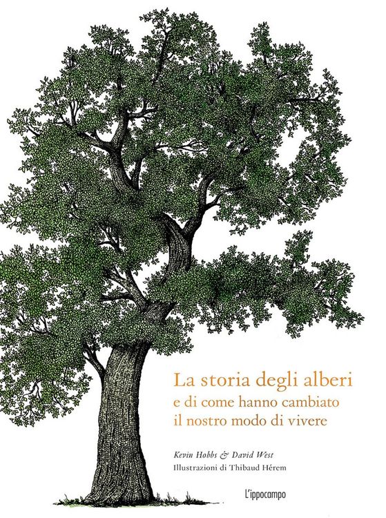 Produktbild: La storia degli alberi e di come hanno cambiato il nostro modo di vivere