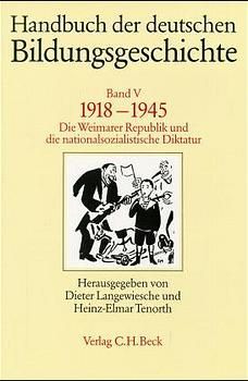 Produktbild: Handbuch der deutschen Bildungsgeschichte Bd. 5: 1918-1945