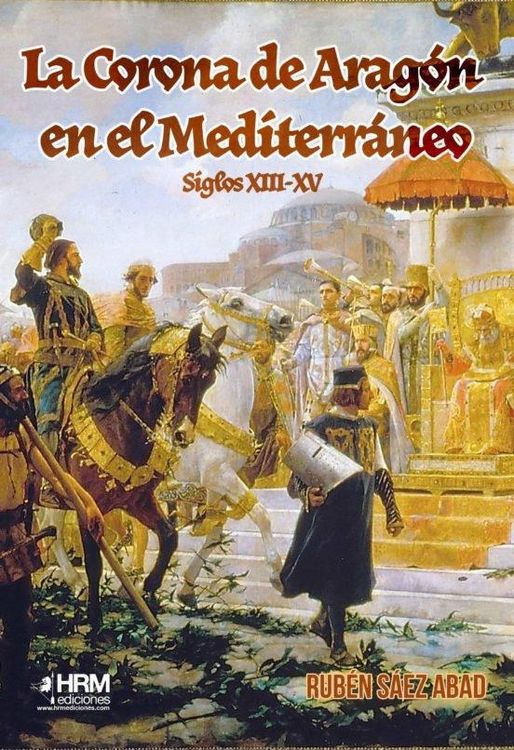 Produktbild: La Corona de Arag&oacute;n en el Mediterr&aacute;neo (Siglos XIII-XV)
