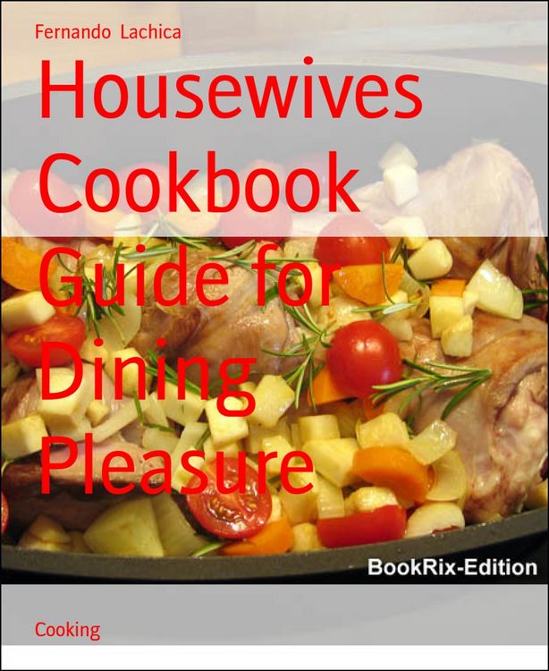 Produktbild: Housewives Cookbook Guide for Dining Pleasure