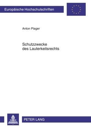 Produktbild: Schutzzwecke des Lauterkeitsrechts