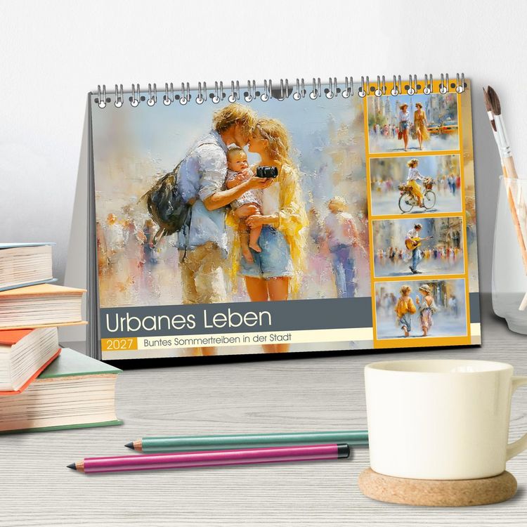 Produktbild: Urbanes Leben. Buntes Sommertreiben in der Stadt (Tischkalender 2027 DIN A5 quer), CALVENDO Monatskalender