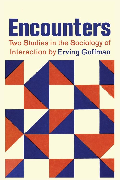 Produktbild: Encounters; Two Studies in the Sociology of Interaction