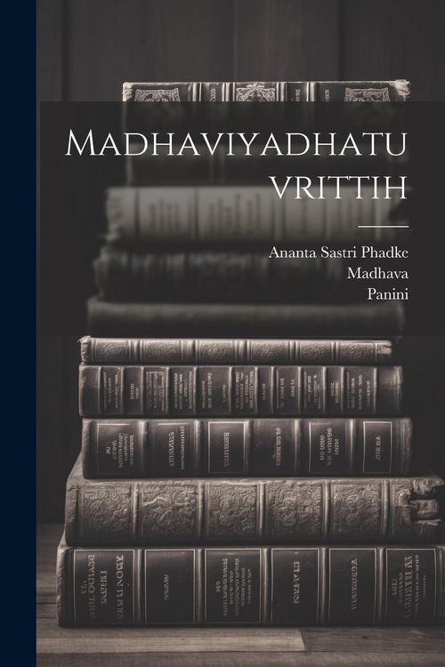 Produktbild: Madhaviyadhatuvrittih