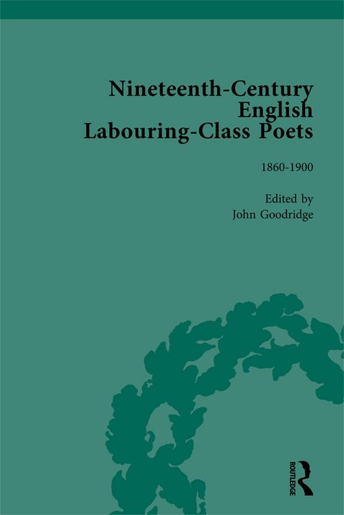 Produktbild: Nineteenth-Century English Labouring-Class Poets Vol 3