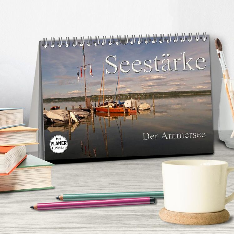 Produktbild: Seest&auml;rke - Der Ammersee (Tischkalender 2026 DIN A5 quer), CALVENDO Monatskalender