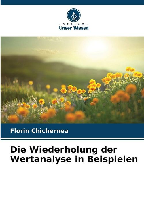 Produktbild: Die Wiederholung der Wertanalyse in Beispielen
