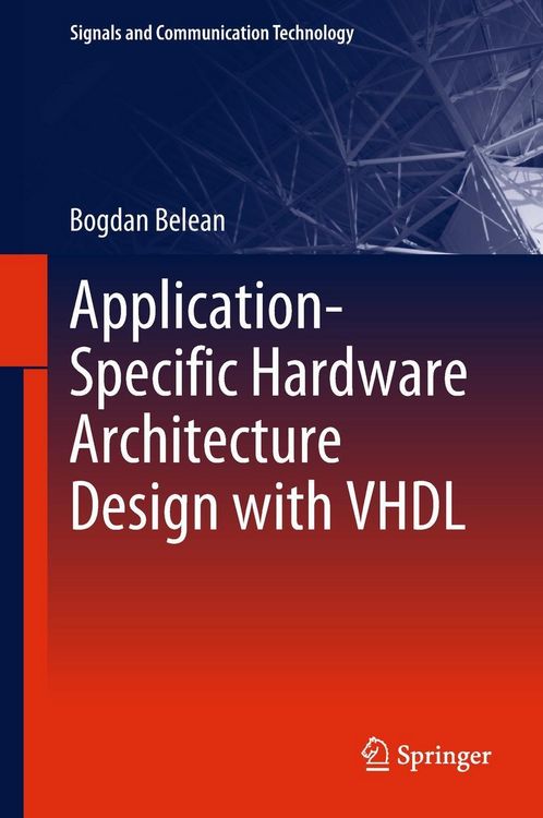 Produktbild: Application-Specific Hardware Architecture Design with VHDL
