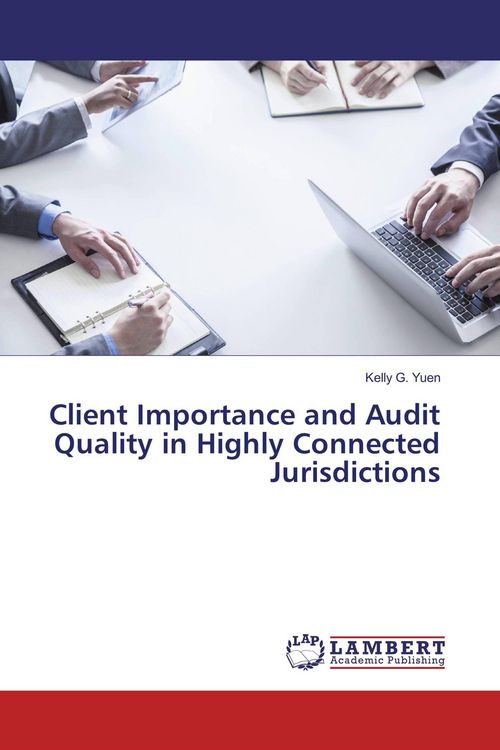 Produktbild: Client Importance and Audit Quality in Highly Connected Jurisdictions
