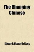 Produktbild: The Changing Chinese; The Conflict of Oriental and Western Cultures in China