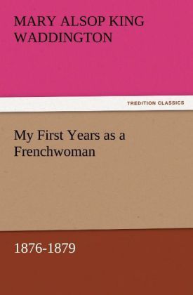 Produktbild: My First Years as a Frenchwoman, 1876-1879