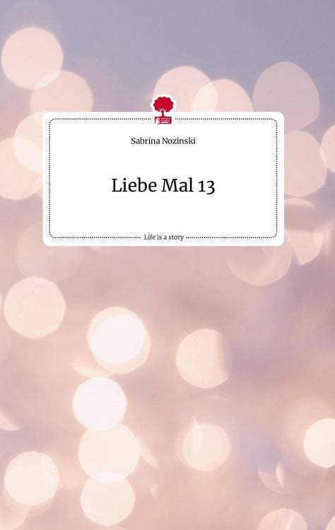 Produktbild: Liebe Mal 13. Life is a Story - story.one