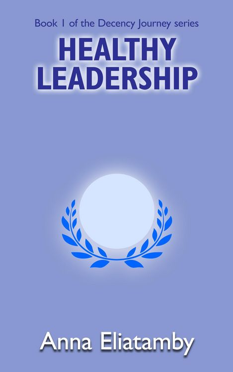 Produktbild: Healthy Leadership (Decency Journey, #1)