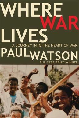 Produktbild: Where War Lives: A Journey Into the Heart of War