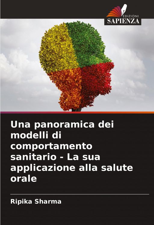 Produktbild: Una panoramica dei modelli di comportamento sanitario - La sua applicazione alla salute orale