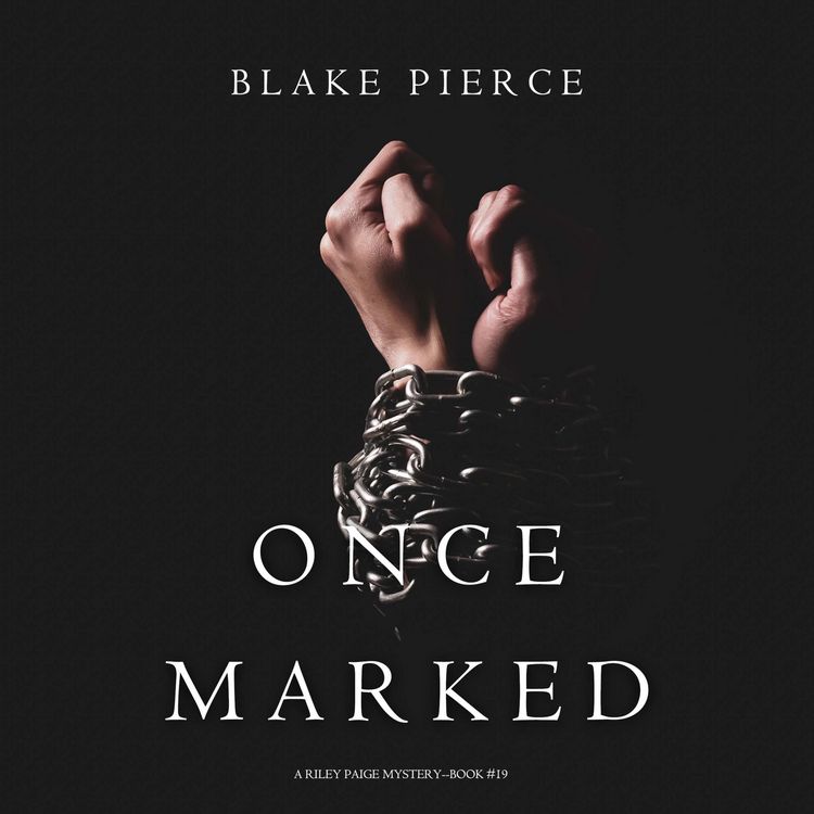 Produktbild: Once Marked (A Riley Paige Mystery&mdash;Book 19)