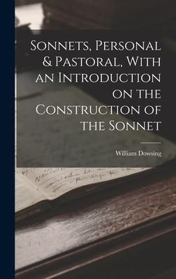 Produktbild: Sonnets, Personal & Pastoral, With an Introduction on the Construction of the Sonnet