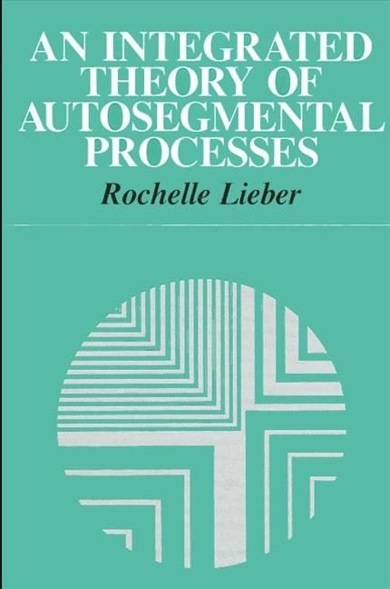 Produktbild: An Integrated Theory of Autosegmental Processes