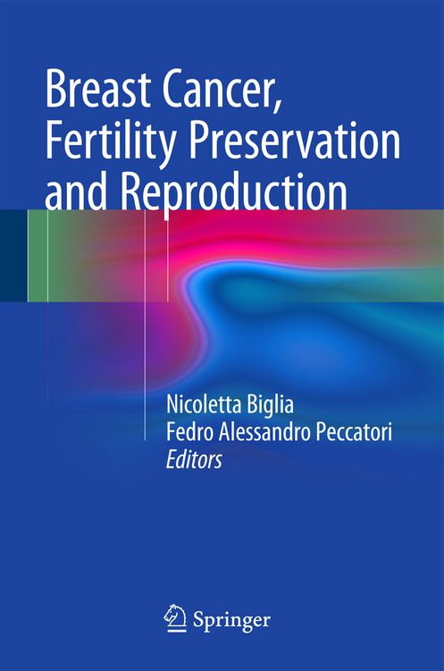Produktbild: Breast Cancer, Fertility Preservation and Reproduction