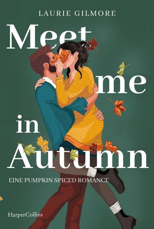 Produktbild: Meet me in Autumn. Eine Pumpkin spiced Romance