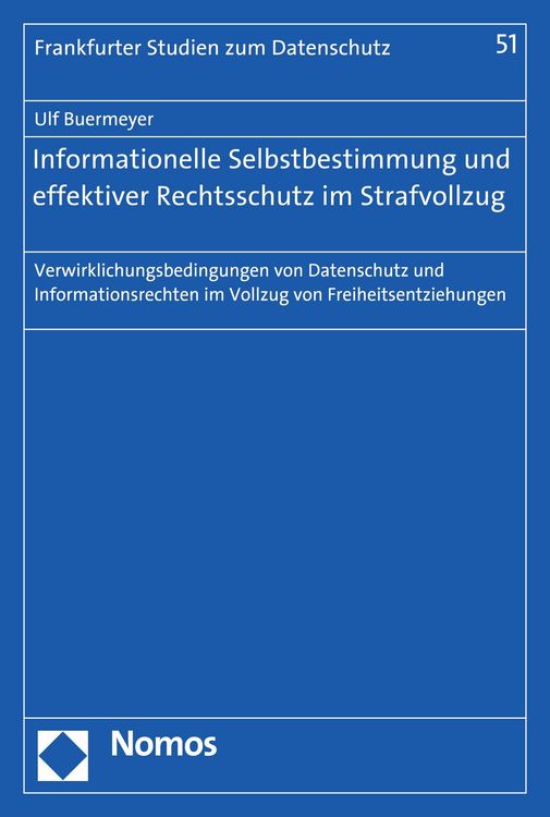 Produktbild: Informationelle Selbstbestimmung und effektiver Rechtsschutz im Strafvollzug