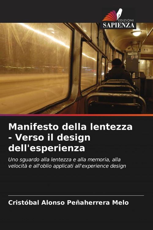 Produktbild: Manifesto della lentezza - Verso il design dell'esperienza