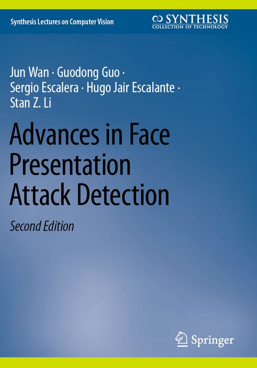 Produktbild: Advances in Face Presentation Attack Detection