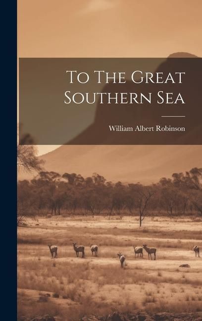 Produktbild: To The Great Southern Sea