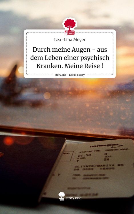 Produktbild: Durch meine Augen - aus dem Leben einer psychisch Kranken. Meine Reise !. Life is a Story - story.one
