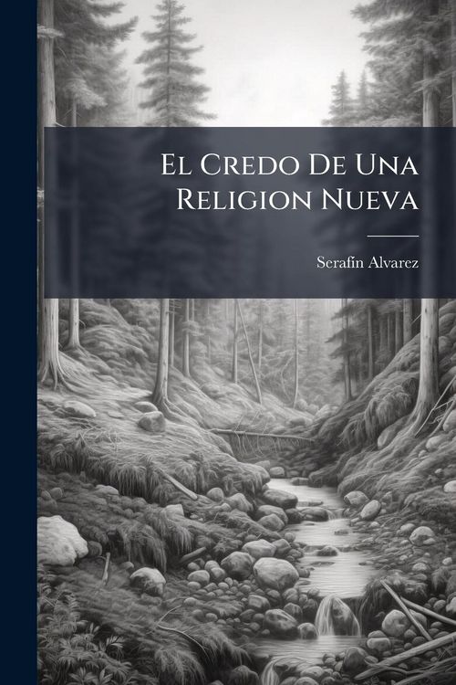 Produktbild: El Credo De Una Religion Nueva