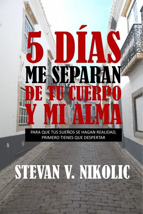 Produktbild: 5 d&iacute;as me separan de tu cuerpo y mi alma