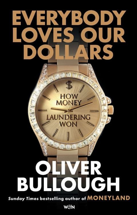 Produktbild: Everybody Loves Our Dollars - How Money Laundering Won