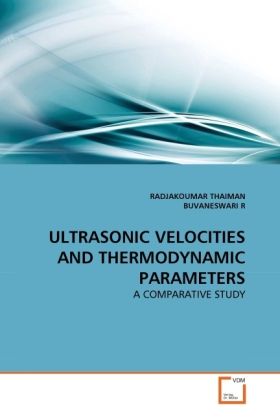 Produktbild: THAIMAN, R: ULTRASONIC VELOCITIES AND THERMODYNAMIC PARAMETE