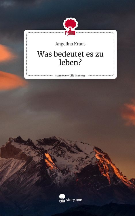 Produktbild: Was bedeutet es zu leben?. Life is a Story - story.one