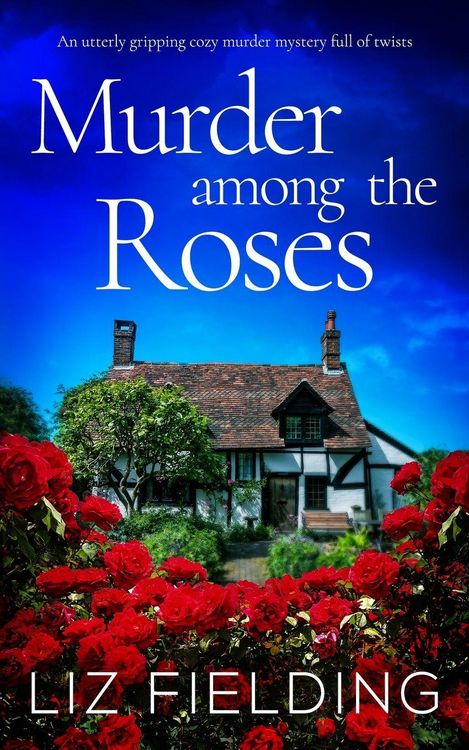 Produktbild: MURDER AMONG THE ROSES an utterly gripping cozy murder mystery full of twists