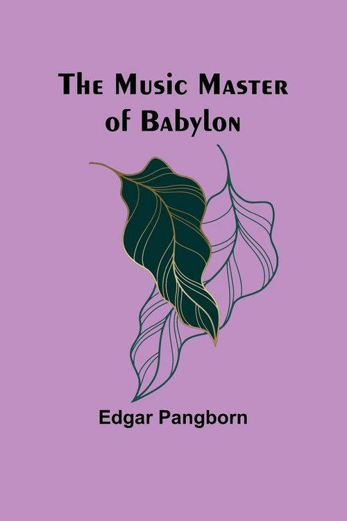 Produktbild: The Music Master of Babylon