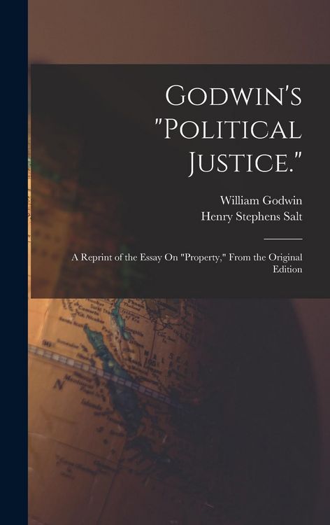 Produktbild: Godwin's "Political Justice.": A Reprint of the Essay On "Property," From the Original Edition