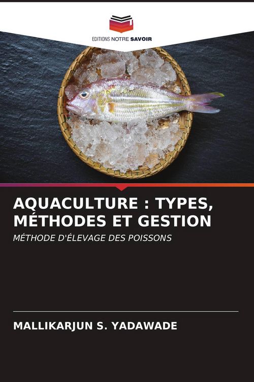 Produktbild: AQUACULTURE : TYPES, M&Eacute;THODES ET GESTION