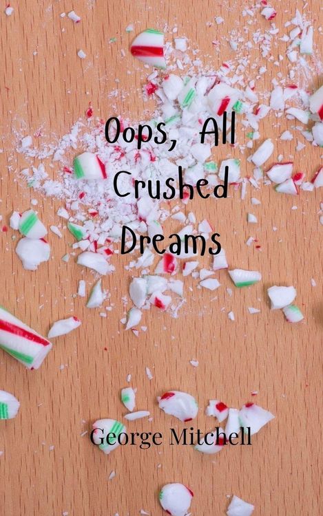 Produktbild: Oops, All Crushed Dreams