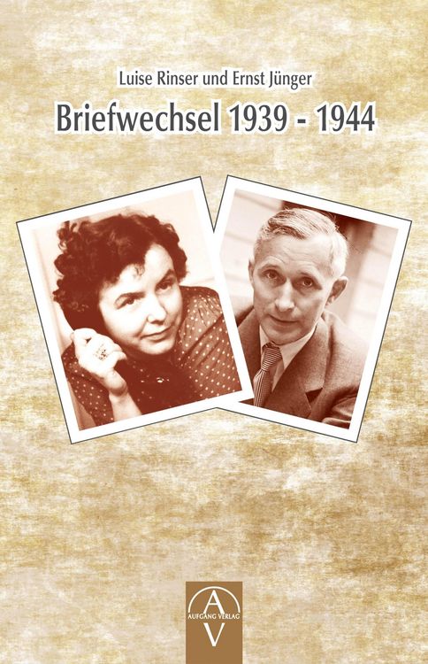 Produktbild: Luise Rinser und Ernst J&uuml;nger Briefwechsel 1939 - 1944