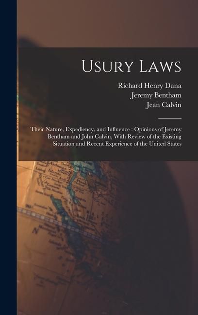 Produktbild: Usury Laws: Their Nature, Expediency, and Influence: Opinions of Jeremy Bentham and John Calvin, With Review of the Existing Situa